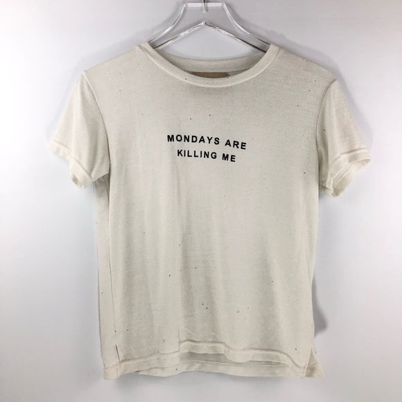 begin again Tops - Monday’s are killing me T-shirt